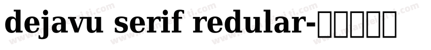 dejavu serif redular字体转换